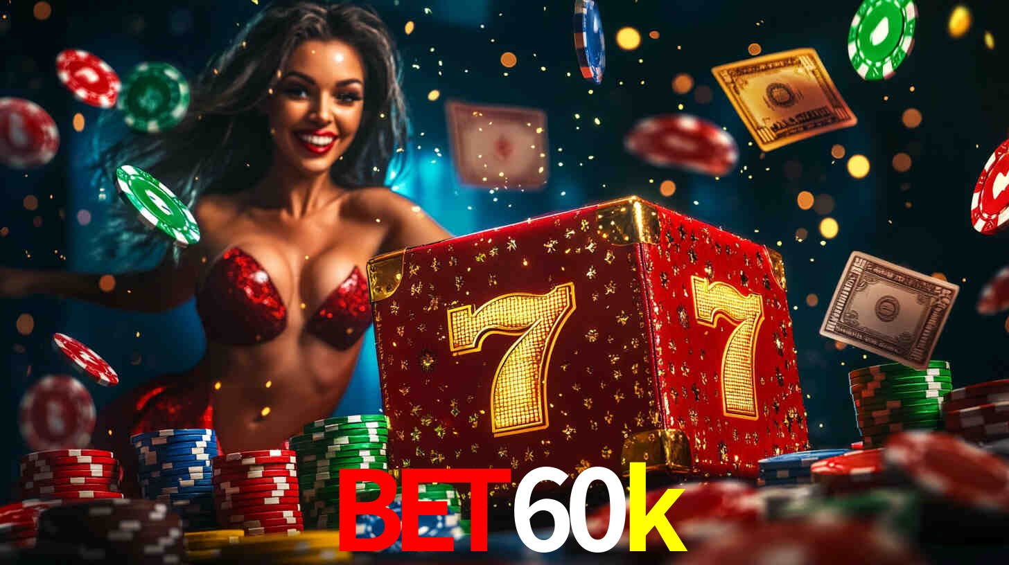Descubra a Essência do bet60k: Nossa História e Compromissos